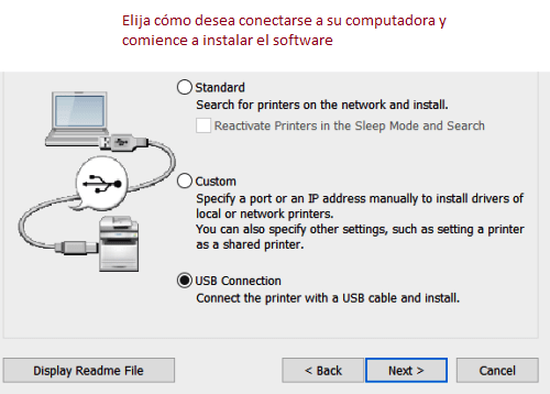 Elija cómo desea conectarse a su computadora y comience a instalar el software.